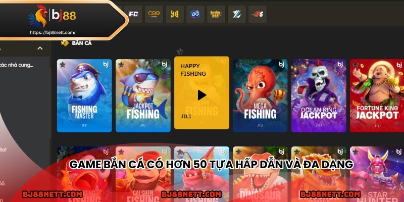 Game bắn cá có hơn 50 tựa hấp dẫn và đa dạng