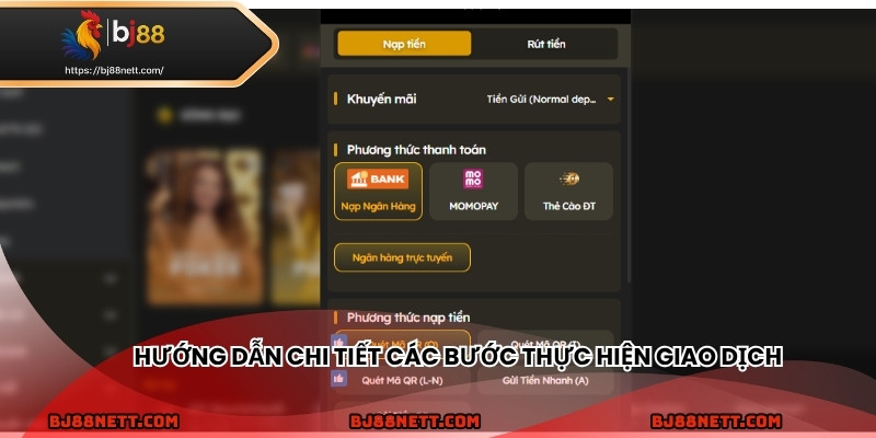 Hướng dẫn chi tiết các bước thực hiện giao dịch