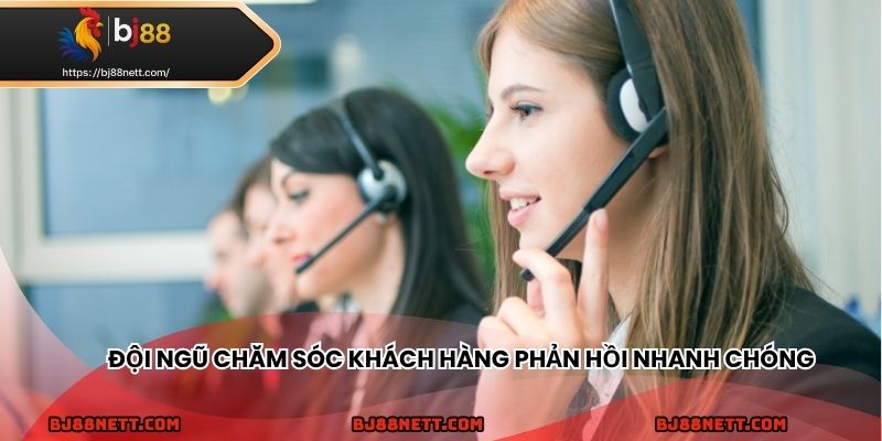 Bộ phận CSKH BJ88 phản hồi nhanh, hỗ trợ tận tâm