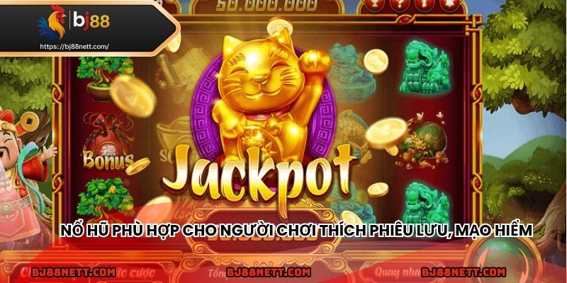 Game phù hợp cho những ai thích phiêu lưu mạo hiểm